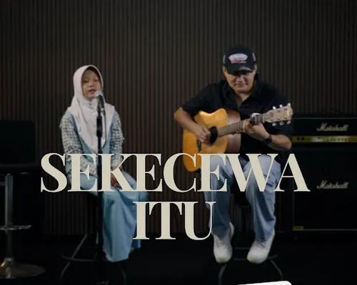 Thumbnail Sekecewa Itu (Cover)