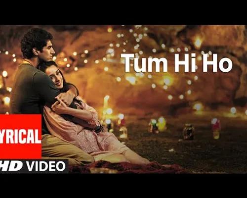 Thumbnail "Tum Hi Ho" Aashiqui 2 Full Song With Lyrics | Aditya Roy Kapur, Shraddha Kapoor